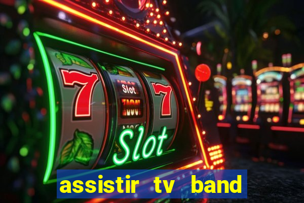 assistir tv band bahia ao vivo